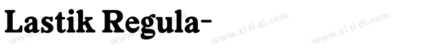 Lastik Regula字体转换